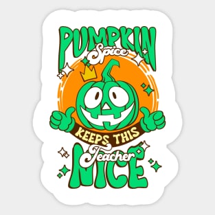 Pumpkin Spice Keeps This Teacher Nice - Smiling Pumpkin Sticker